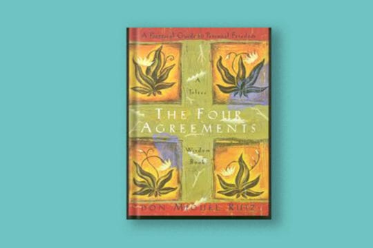 Book Review: Four Agreements (Don Miguel Ruiz) | ProductiveMuslim
