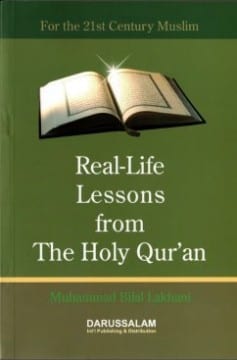 Real Life Lessons from The Holy Quran