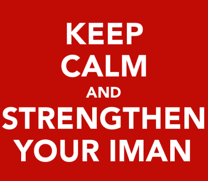 keep calm and strengthen your iman