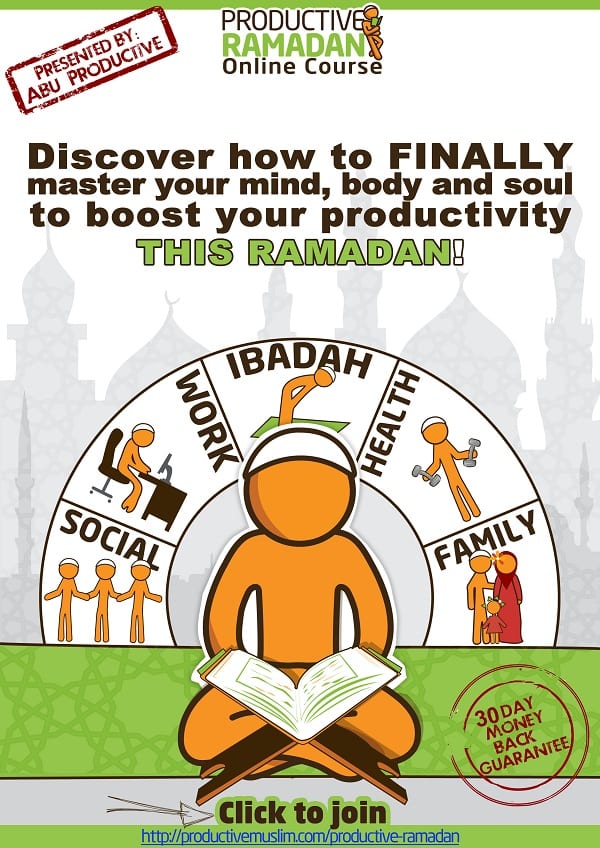 Join the ProductiveRamadan Online Course NOW.