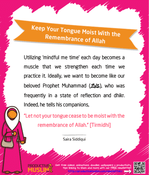 Keep Your Tongue Moist With the Remembrance of Allah | Inspirational Islamic Quotes on Productivity | Productive Muslim
