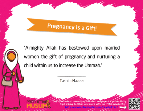 Pregnancy is a Gift | Inspirational Islamic Quotes on Productivity | Productive Muslim