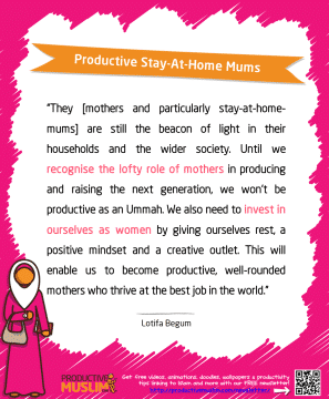 Productive Stay-At-Home Mums | Inspirational Islamic Quotes on Productivity | Productive Muslim