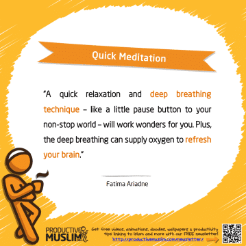 Quick Meditation | Inspirational Islamic Quotes on Productivity | Productive Muslim