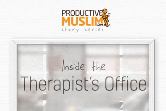 [InsideTheTherapist'sOffice EpisodeTwo]Peace|ProductiveMuslim