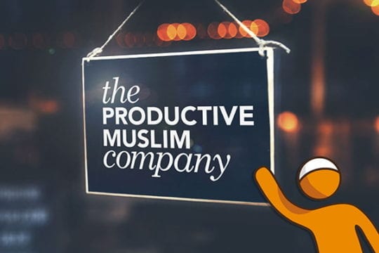 Goodbye Abu Productive, Welcome Productive Muslim Company | ProductiveMuslim